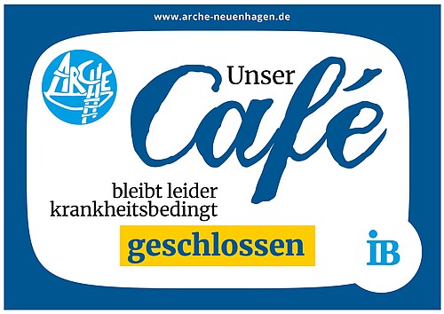 Hinweis Café wegen Krankheit geschlossen